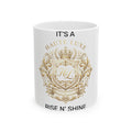 Haute Luxe Ceramic Mug – "It's a Haute Luxe Rise N' Shine" Gold Crest Coffee Cup (11oz/15oz)